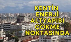 Antalya’nın elektrik altyapısı alarm veriyor!