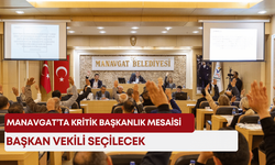 Manavgat’ta kritik başkanlık mesaisi! Başkan vekili seçilecek