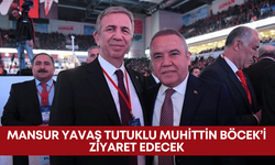 Mansur Yavaş tutuklu Muhittin Böcek’i ziyaret edecek