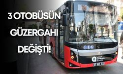 Antalya’da 3 otobüsün güzergahı değişti!