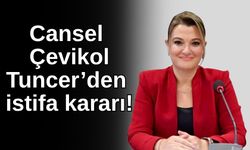 Cansel Çevikol Tuncer'den istifa kararı!