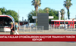 Antalyalılar otobüslerden kaçıyor tramvayı tercih ediyor