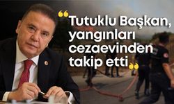 Tutuklu Başkan Böcek, yangınları cezaevinden takip etti