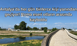 Antalya’da her gün binlerce kişi yanından geçiyor! Roma eseri otların arasında kayboldu!