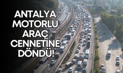 Antalya motorlu araç cennetine döndü!