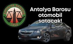 Antalya Barosu otomobil satacak!