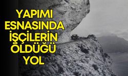 Yapımı esnasında işçilerin öldüğü yol: Antalya-Kemer yolu