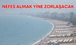 Antalya’da sıcaklık dengelendi, nem yükseldi! Nefes almak yine zorlaşacak