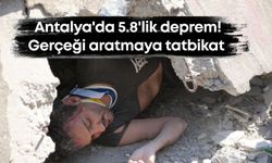 Antalya'da 5.8'lik deprem! Gerçeği aratmaya tatbikat