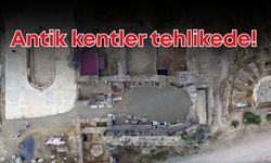 Antik kentler tehlikede!