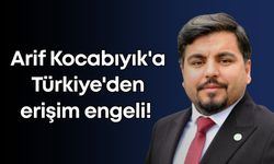 Arif Kocabıyık'a Türkiye'den erişim engeli!
