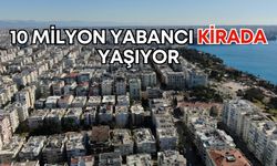 Barınma krizinin temelinde yabancılar var! 10 milyon yabancı kirada yaşıyor