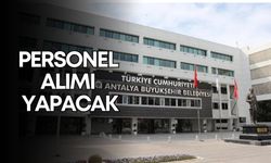 Antalya Büyükşehir Belediyesi personel alımı yapacak