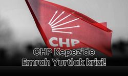 CHP Kepez’de Emrah Yurtlak krizi! Parti üyesi değil ama disipline verildi
