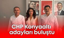 CHP Konyaaltı adayları buluştu