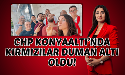 CHP Konyaaltı’nda kırmızılar duman altı oldu!