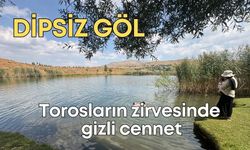 Torosların zirvesinde gizli cennet: Dipsiz Göl