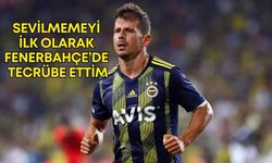Emre Belözoğlu’ndan yıllar sonra gelen itiraf: “Sevilmemeyi ilk olarak Fenerbahçe’de tecrübe ettim"