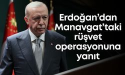 Erdoğan’dan Manavgat’taki rüşvet operasyonuna yanıt: “Geri vites attılar”