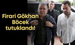Firari Gökhan Böcek tutuklandı!
