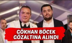 Gökhan Böcek Antalya’da gözaltına alındı!