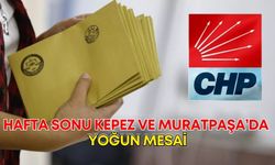 CHP Kepez ve Muratpaşa’da 30-31 Ağustos mahalle delege seçimi