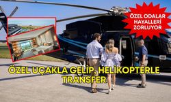 Antalya'da özel odalar hayalleri zorluyor! Özel uçakla gelip, helikopterle transfer