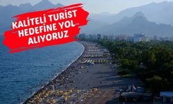 Antalya turizmini rahatlatan tespit: Kaliteli turist hedefine yol alıyoruz