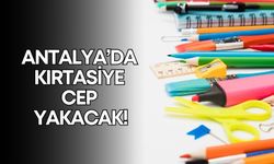 Antalya’da kırtasiye cep yakacak!