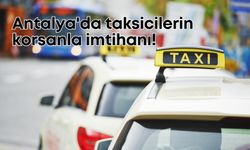 Antalya'da taksicilerin korsanla imtihanı! Dört koldan denetim