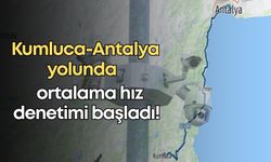 Kumluca-Antalya yolunda hız denetimi başladı!