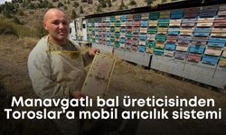 Manavgatlı bal üreticisinden Toroslar'a mobil arıcılık sistemi