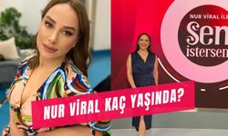 Nur Viral Kaç Yaşında? Sen İstersen Sunucusu Hakkında Merak Edilenler