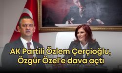 AK Partili Özlem Çerçioğlu'ndan Özgür Özel'e 'namus' davası