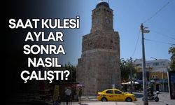 Antalya’da saat kulesi aylar sonra nasıl çalıştı? Saatin imdadına kim yetişti?