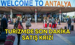 Antalya’da turizmde son dakika satış krizi! İndirimler erken rezervasyonu gölgede bıraktı
