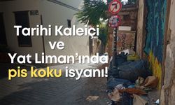 Tarihi Kaleiçi ve Yat Limanı'nda pis koku isyanı!