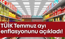 TÜİK Temmuz ayı enflasyonunu açıkladı!