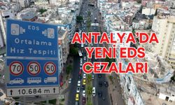 Antalya’da EDS sistemi devrede! Her ihmale ceza, işte ceza tutarları