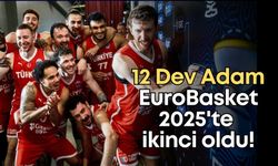 12 Dev Adam Avrupa ikinci oldu!