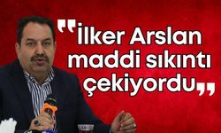 İlker Arslan hakkında yeni gelişme! Maddi sıkıntılar çekiyordu