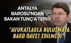 Antalya Barosu'ndan Bakan Tunç'a tepki: "Avukatlarla buluşmaya baro davet edilmedi"