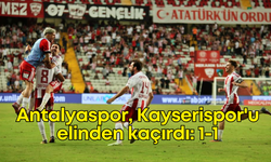 Antalyaspor, Kayserispor'u elinden kaçırdı: 1-1