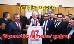 Antalyaspor'a “Siyaset karışmasın” çağrısı!