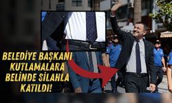 Belediye Başkanı kutlamalara belinde silahla katıldı!