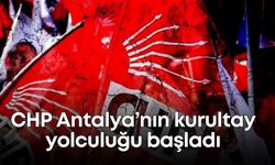 CHP Antalya’nın kurultay yolculuğu başladı