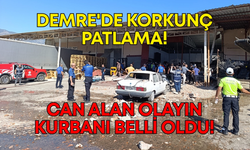Demre'de patlama! Hayatını kaybeden vatandaşın kimliği belli oldu