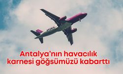 Havacılıkta altın Ağustos: Turizm lokomotifi Antalya