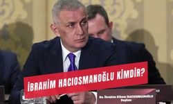 İbrahim Hacıosmanoğlu Kimdir? TFF Başkanı Serveti
