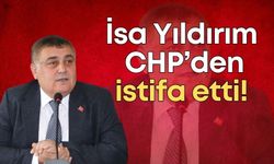 İsa Yıldırım CHP’den istifa etti!